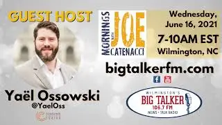 Mornings with Joe Catenacci &mdash; Guest Hosted by Ya&euml;l Ossowski