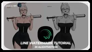 How To Make Ae Like Watermark in Alight Motion || Line watermark tutorial||Xml File by @ANNIE_VFX
