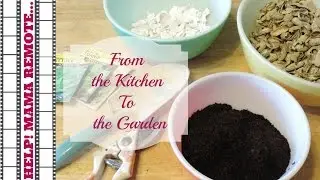 3 Things We're Saving From the Kitchen To the Garden