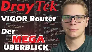 DrayTek Router im MEGA &Uuml;berblick - Supervectoring, G.Fast, Security, Firewall, VPN, WLAN