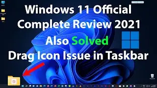 Windows 11 Official Complete Review 2021 | Tech Video Reviews