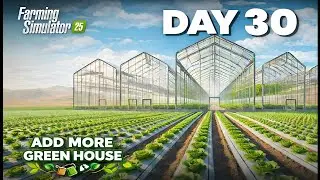 BIGGEST GREENHOUSES FARM FOR SELL LETTUCE | DAY30 | FARMING SIMULATOR 25 | HINDI | #30 