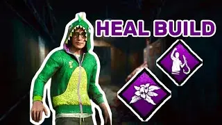Dead By Daylight - HEALING BUILD (SUPER FAST)