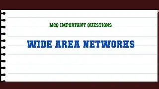 Wide Area Networks MCQ Questions