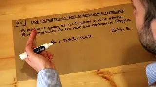 Key Skill - Use expressions for consecutive integers.