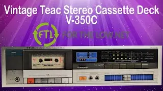 Vintage Teac Single Cassette Deck Player and Recorder with Brilliance V-350C Product Demo