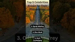 Top 5 Celebrities Known for Their Philanthropy #shorts #philanthropy #celebrities