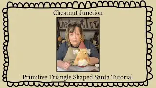Primitive Triangle Santa Craft Tutorial - Great for Christmas!