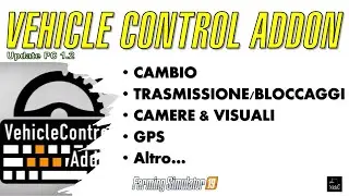FS 19 ⚙️ Vehicle Control Addon - UPDATE 1.2 [Presentazione PC] #nicko87