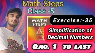 Math steps 5 exercise 35 solution|| ||Question number 1 to last  |By-Ayush Anand||