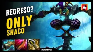 Regreso? only shaco