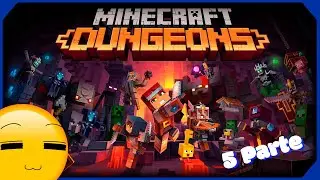 Probando Jueguitos: Minecraft Dungeon (5 Parte)