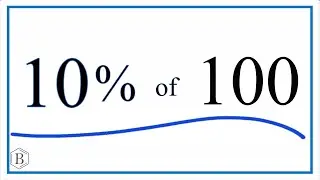How to find 10% of 100 (Ten Percent of One Hundred)