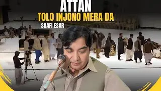 Shafi Esar | Da Tolo Injono Mera Da | Attan | New Pashto Song | 2026 | FullHD Video | Official Song