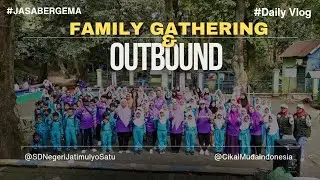 Family Gathering dan Outbound Siswa kelas 1,2&3 SDN Jatimulyo I 