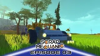 Scrap Mechanic Building LetsPlay E03 - Пляжный багги