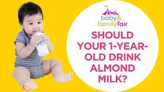 Should Your 1-Year-Old Drink Almond Milk?