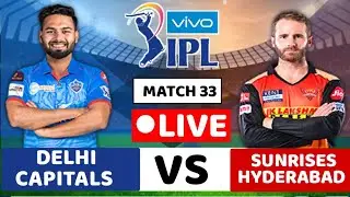 DC VS SRH Live | IPL Live Match Today | Delhi Capitals vs Sunrisers Hyderabad