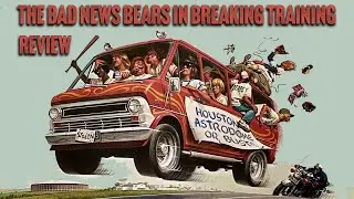 The Bad News Bears in Breaking Training | 1977 | Movie Review | Imprint # 107 | Blu-ray |