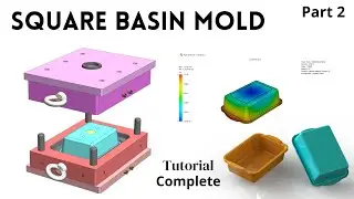 Complete Mold Design in SolidWorks - Square Basin