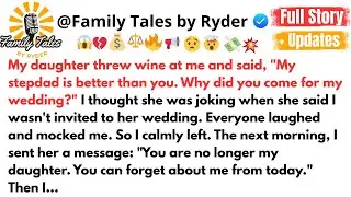 My daughter threw wine at me and said, 