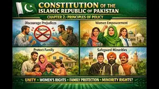 Articles 33&ndash;37 Explained | Constitution of Pakistan | Chapter 2 &ndash; Principles of Policy Explained
