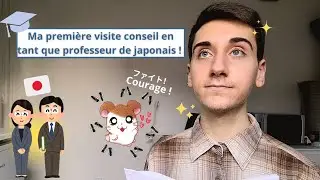 Ma premi&egrave;re visite conseil en tant que professeur de japonais !