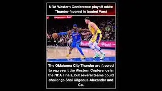NBA Western Conference playoff odds: Thunder favored in loaded West
