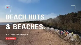 Beach Huts & Beaches | Wells-Next-The-Sea Amazing Drone Footage 4K