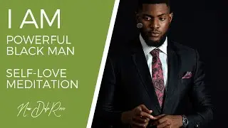 I AM A Powerful Black Man | 528 Hz Self-Love Sleep Meditation