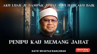 SAYA LUAR JE NAMPAK JAHAT TAPI HATI BAIK | BINA AKHLAK MULIA DARI MASJID | USTAZ BADLISHAH