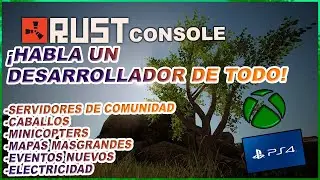 &iexcl;HABLA EL DESARROLLADOR DE RUST PARA CONSOLAS Y NOS DA ESPERANZAS!  | (Ps4,Ps5, Xbox)