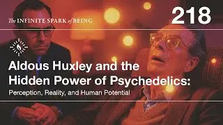 Aldous Huxley and Psychedelics: Unlocking Perception, Reality, and the Hidden Self