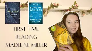 Reading Madeline Miller Books For The First Time (Song Of Achilles, Circe, Galatea)