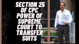 Power of Supreme Court to transfer suits under Section 25 of Code of Civil Procedure