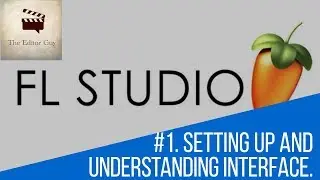 #1. Setting Up and Basic Rhythm Making in FL Studio 12.3 Producer Edition