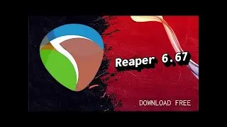 Reaper 6.67 | Free download | 2023 | FREE 💖