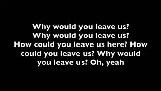 How Could You Leave Us- NF Lyrics