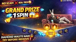 GRAND PRIZE 1 SPIN 😱🔥 | Free Fire Luck Royale Event Full Details | Real Trick or Myth?