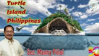 Turtle Island Philippines | Sec. Manny Piñol DISCOVERING THE TURTLE ISLAND | Happee-Farmer