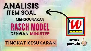 TUTORIAL ANALISIS TINGKAT KESUKARAN SOAL PILGAN+ESSAY DENGAN MINISTEP (PARTIAL CREDIT MODEL)