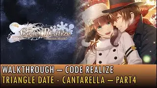 [27] Walkthrough - Code Realize - Cantarella - Part4 (4K, 60fps)