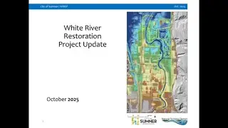 White River Restoration Project Update   10-2025