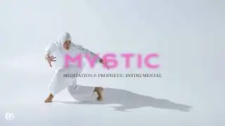 MYSTIC / PROPHETIC WORSHIP / MEDITATION / PRAYER INSTRUMENTAL