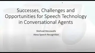 Speech technology in conversational agents | Interspeech 2020 | Amazon Science
