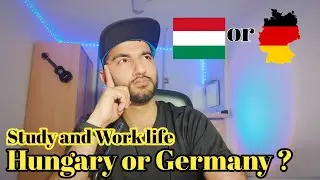 Which Country is best for study and life for future | Study in Hungary | Study in Germany
