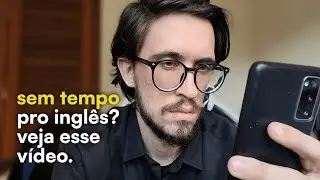 Como APRENDER INGLÊS com POUCO TEMPO