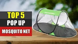 Top 5 Best Pop Up Mosquito Net Reviews 2022