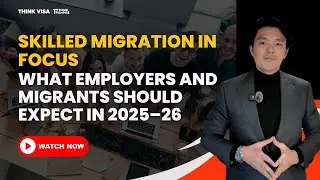 Skilled Migration in Focus: What Employers and Migrants Should Expect in 2025–26