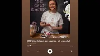 The Cake Diaries Podcast EPI.3 | Taking the leap to start a business - Is it a necessity?
